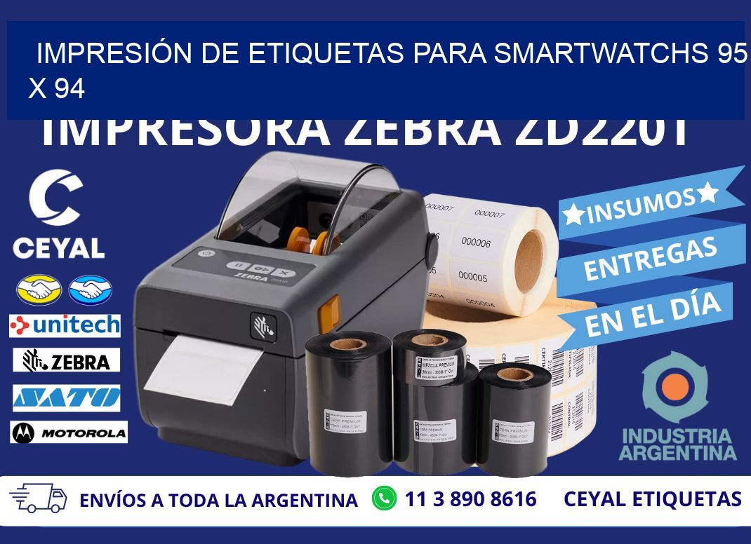 IMPRESIÓN DE ETIQUETAS PARA SMARTWATCHS 95 x 94