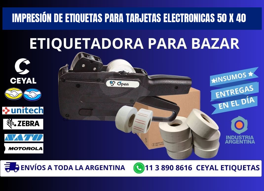 IMPRESIÓN DE ETIQUETAS PARA TARJETAS ELECTRONICAS 50 x 40