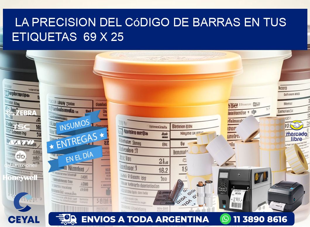 La Precision del Código de Barras en tus Etiquetas  69 x 25