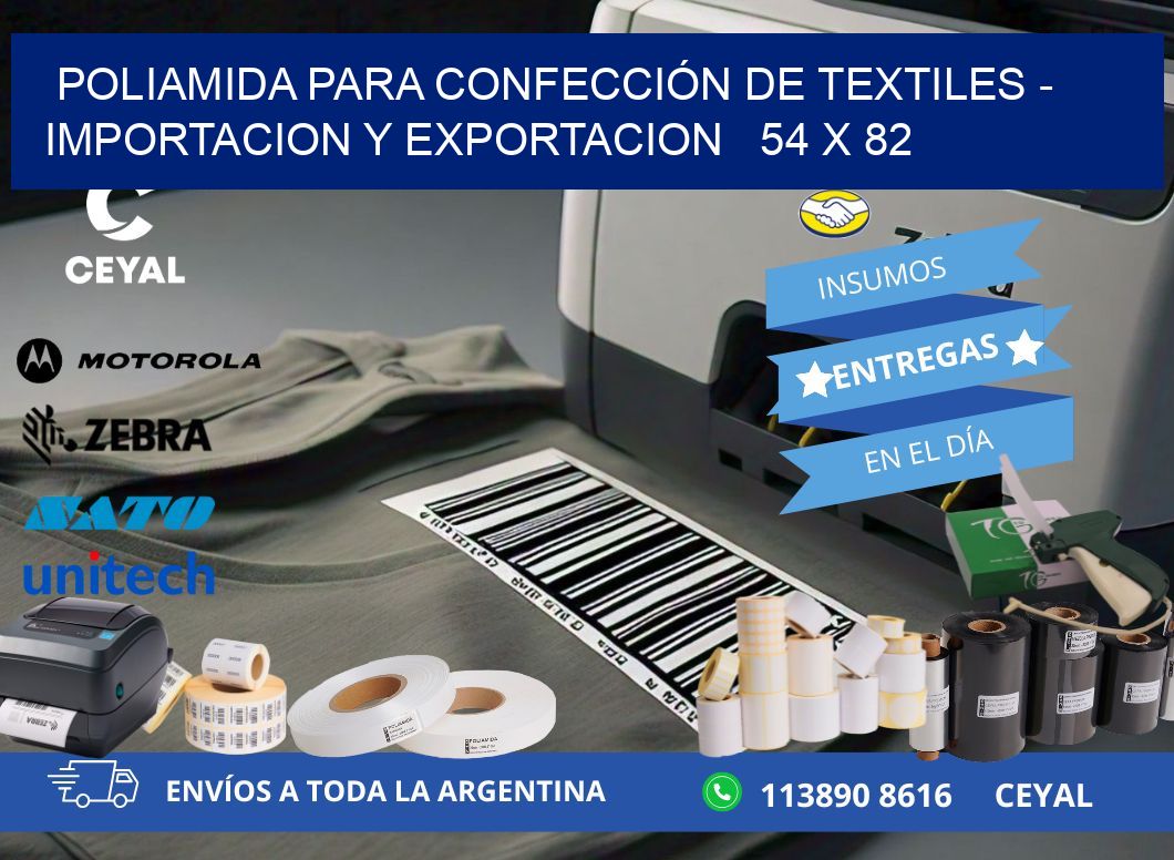 POLIAMIDA PARA CONFECCIÓN DE TEXTILES – IMPORTACION Y EXPORTACION   54 x 82