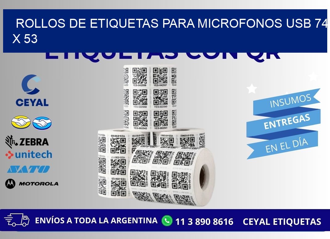 ROLLOS DE ETIQUETAS PARA MICROFONOS USB 74 x 53