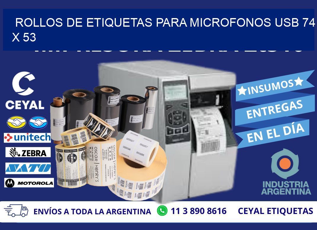 ROLLOS DE ETIQUETAS PARA MICROFONOS USB 74 x 53