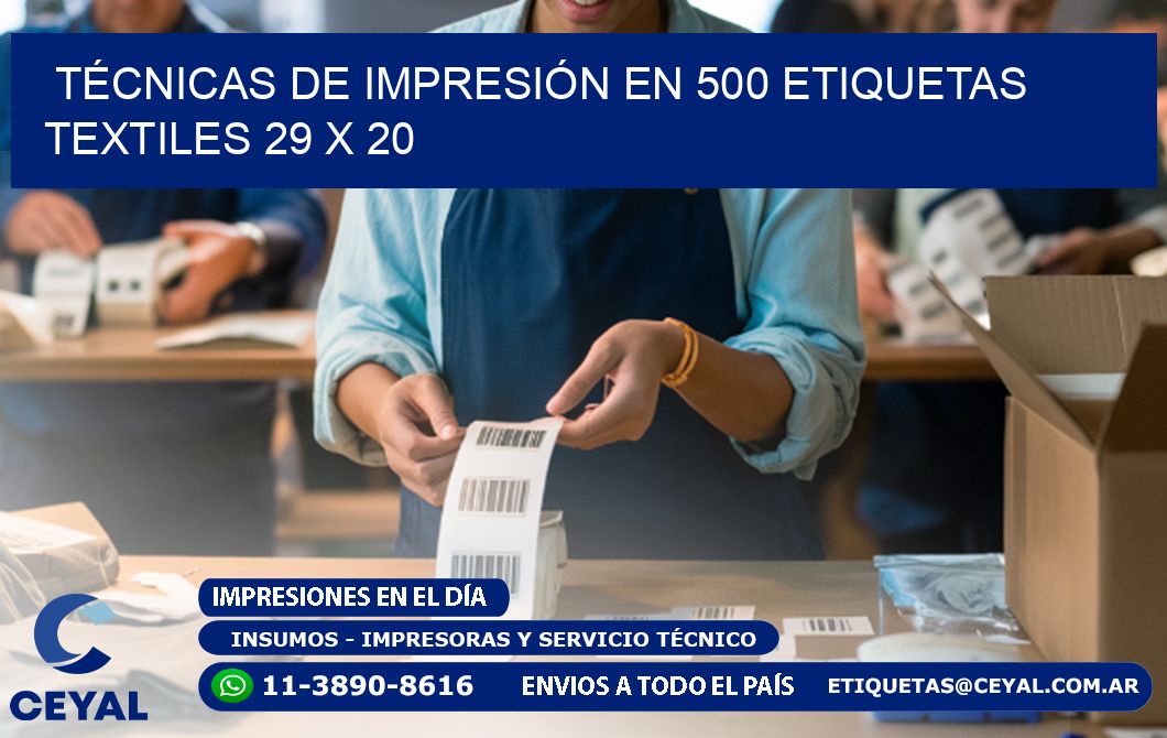 TÉCNICAS DE IMPRESIÓN EN 500 ETIQUETAS TEXTILES 29 x 20