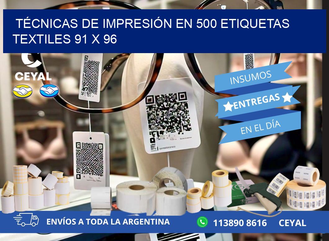 TÉCNICAS DE IMPRESIÓN EN 500 ETIQUETAS TEXTILES 91 x 96