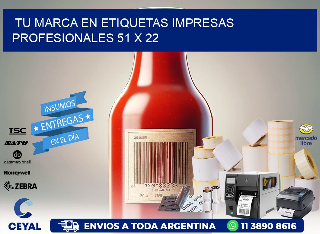 Tu Marca en Etiquetas Impresas Profesionales 51 x 22