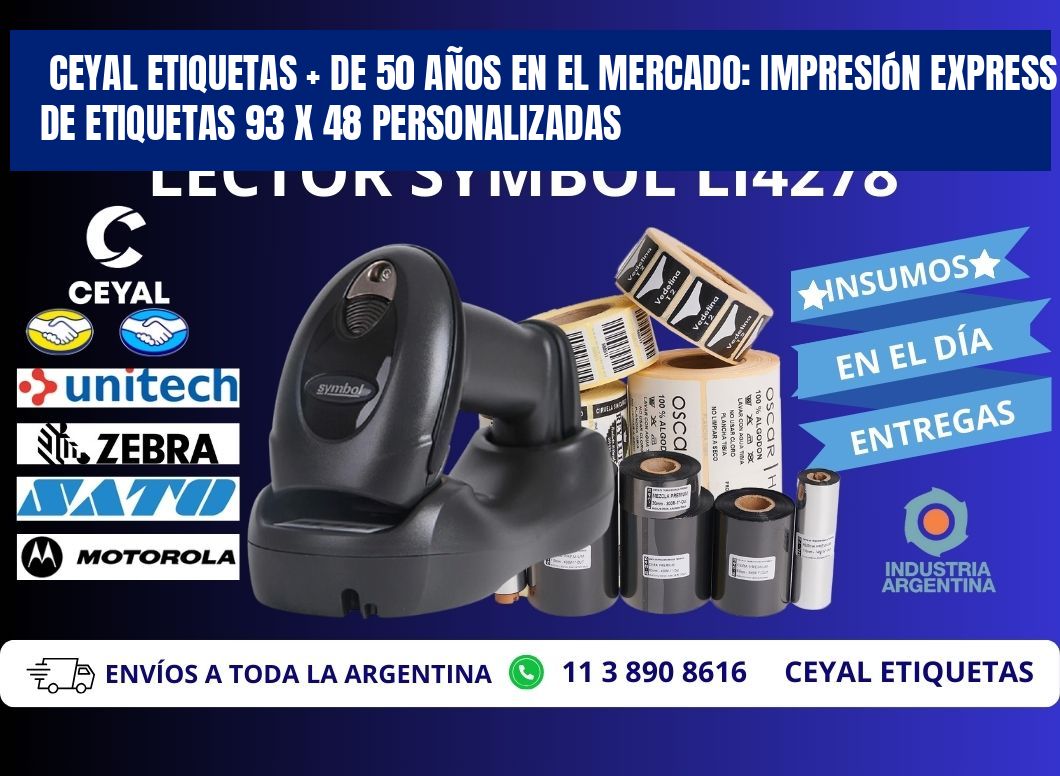 CEYAL ETIQUETAS + DE 50 AÑOS EN EL MERCADO: Impresión Express de Etiquetas 93 x 48 Personalizadas