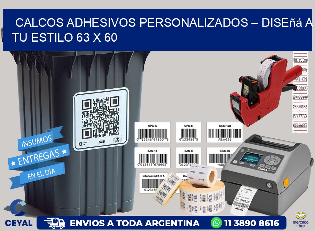 Calcos Adhesivos Personalizados – Diseñá a Tu Estilo 63 x 60