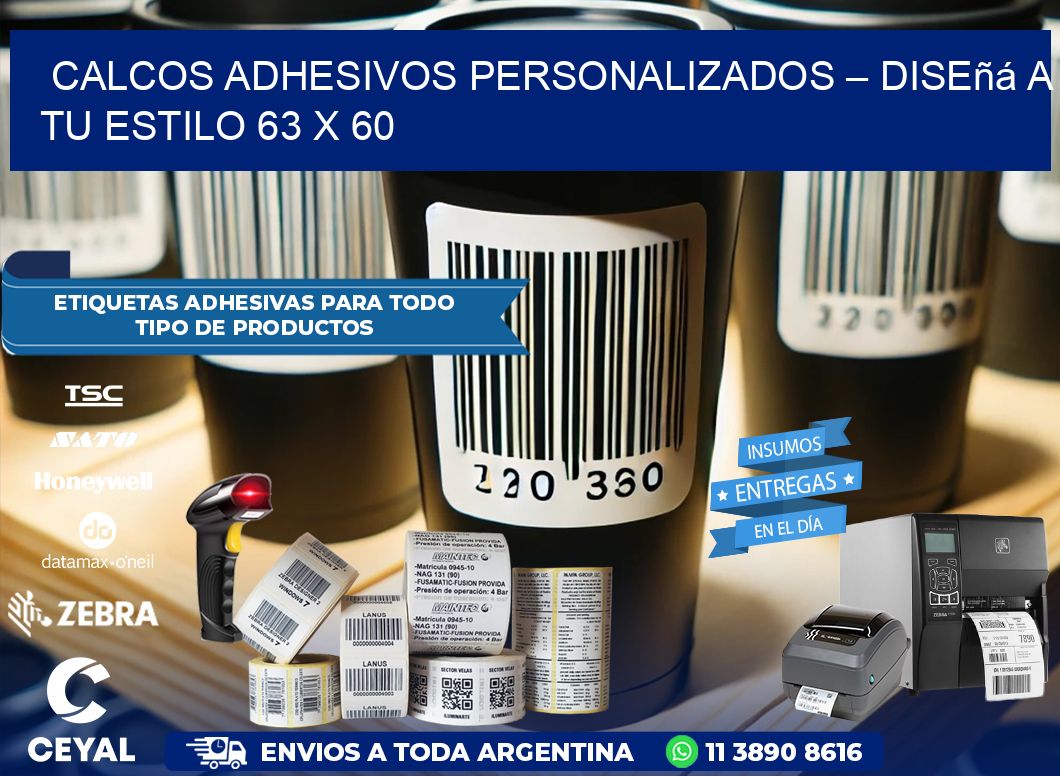 Calcos Adhesivos Personalizados – Diseñá a Tu Estilo 63 x 60