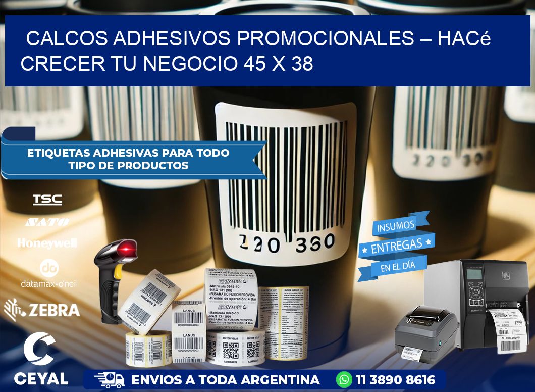 Calcos Adhesivos Promocionales – Hacé Crecer Tu Negocio 45 x 38