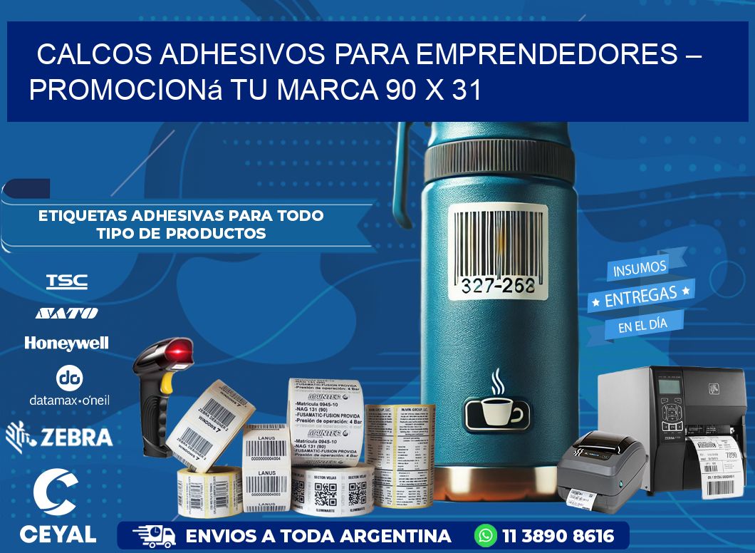 Calcos Adhesivos para Emprendedores – Promocioná Tu Marca 90 x 31