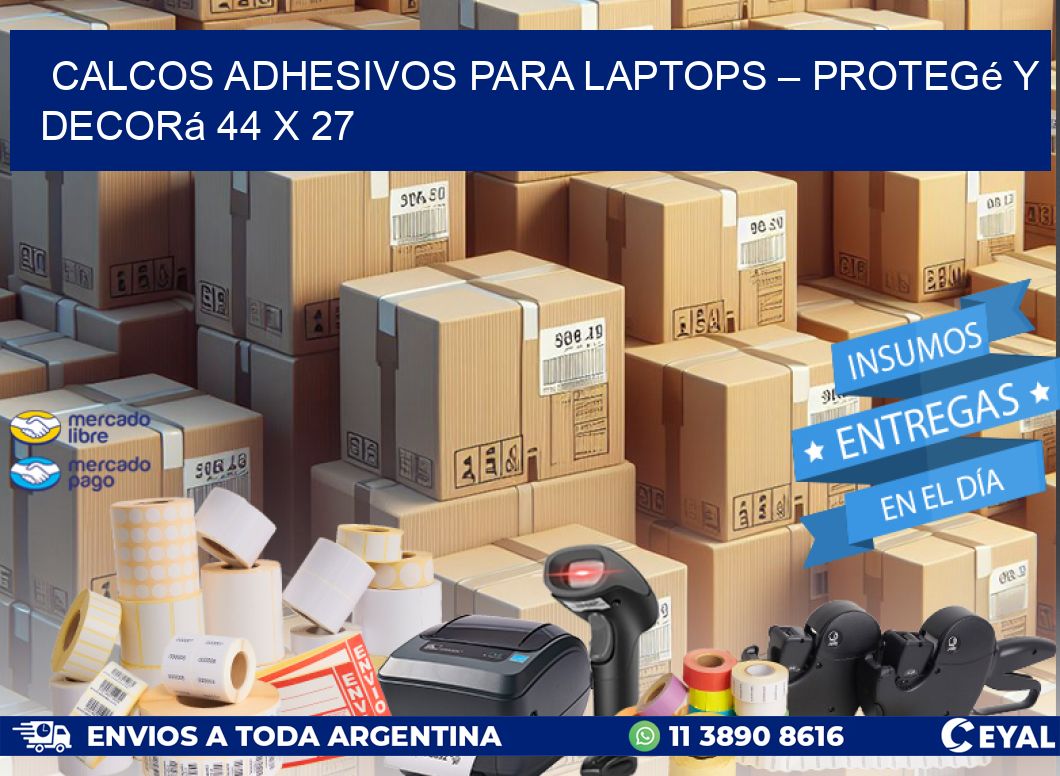 Calcos Adhesivos para Laptops – Protegé y Decorá 44 x 27