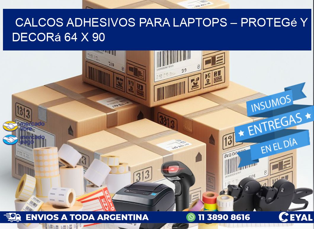 Calcos Adhesivos para Laptops – Protegé y Decorá 64 x 90