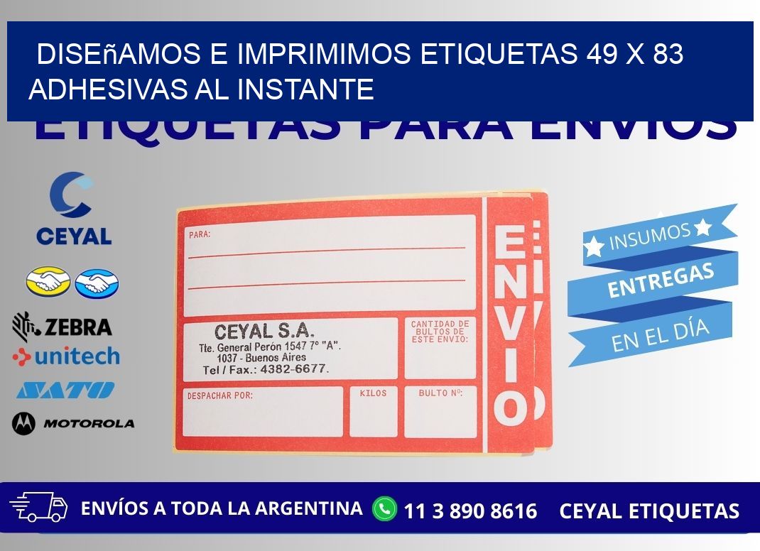 Diseñamos e Imprimimos Etiquetas 49 x 83 Adhesivas al Instante