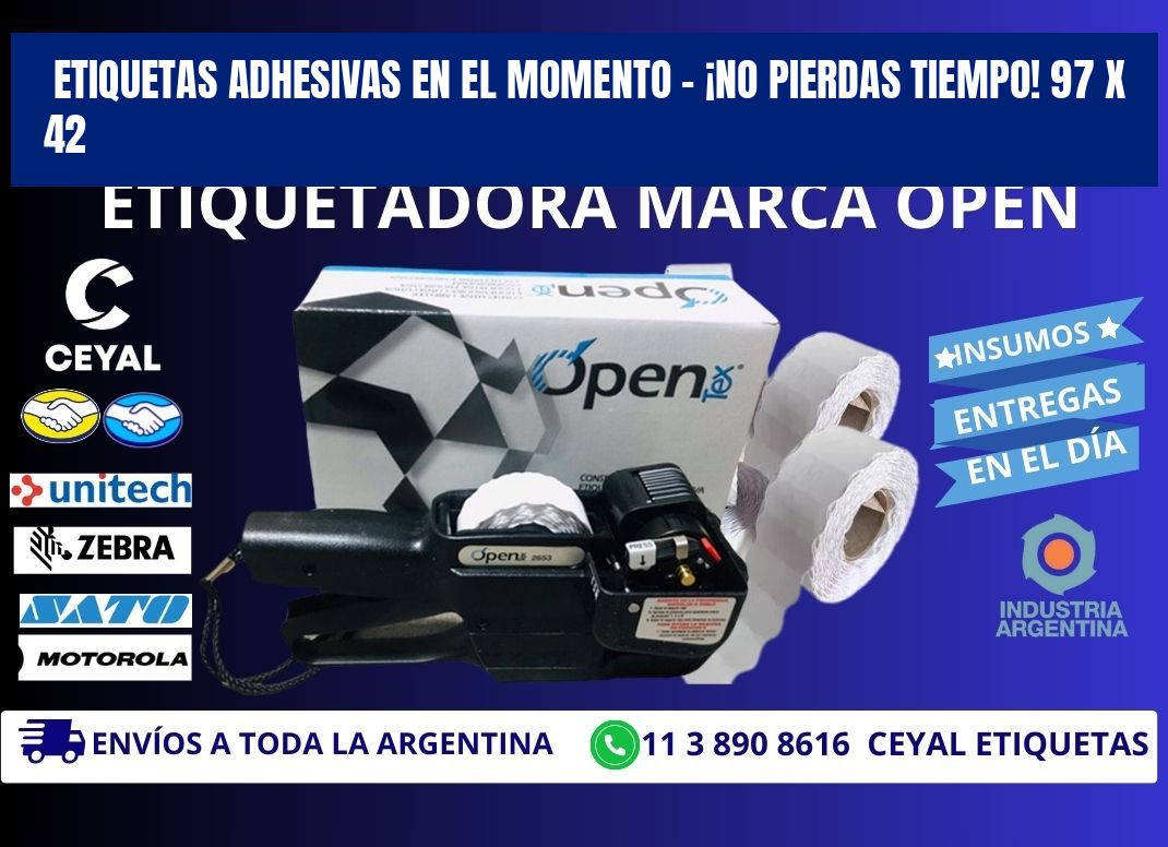 ETIQUETAS ADHESIVAS EN EL MOMENTO – ¡NO PIERDAS TIEMPO! 97 x 42
