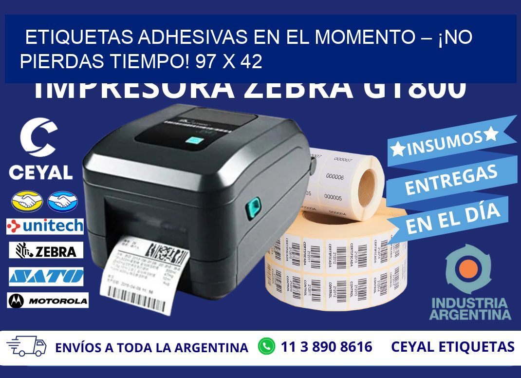 ETIQUETAS ADHESIVAS EN EL MOMENTO – ¡NO PIERDAS TIEMPO! 97 x 42