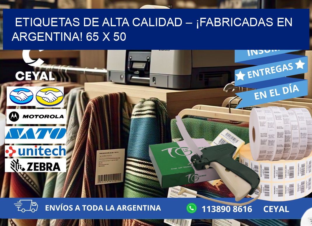 ETIQUETAS DE ALTA CALIDAD – ¡FABRICADAS EN ARGENTINA! 65 x 50