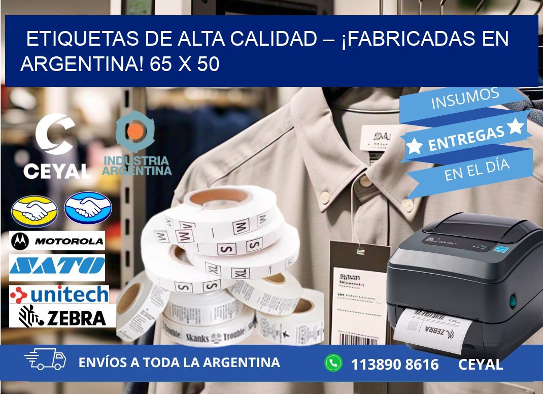 ETIQUETAS DE ALTA CALIDAD – ¡FABRICADAS EN ARGENTINA! 65 x 50
