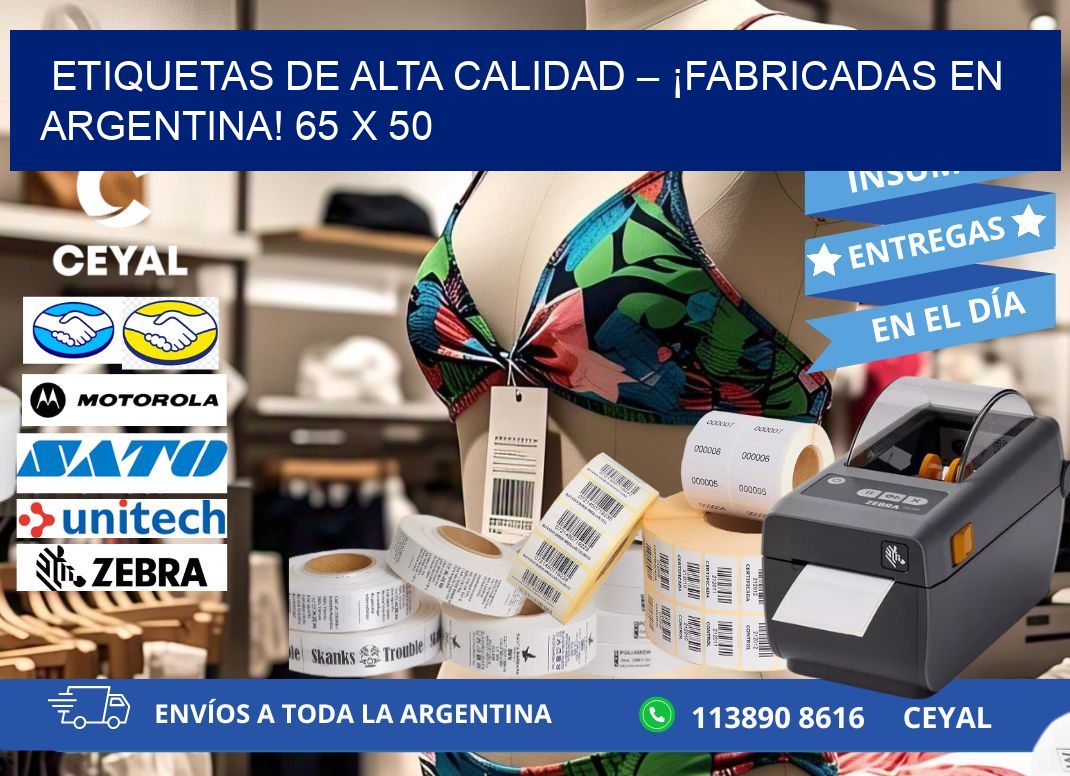ETIQUETAS DE ALTA CALIDAD – ¡FABRICADAS EN ARGENTINA! 65 x 50