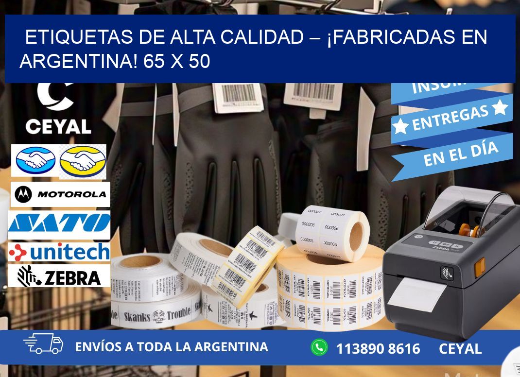 ETIQUETAS DE ALTA CALIDAD – ¡FABRICADAS EN ARGENTINA! 65 x 50