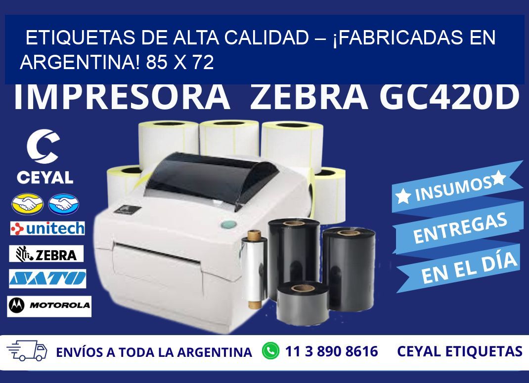 ETIQUETAS DE ALTA CALIDAD – ¡FABRICADAS EN ARGENTINA! 85 x 72