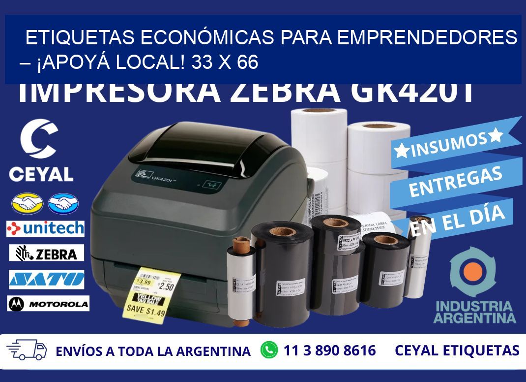 ETIQUETAS ECONÓMICAS PARA EMPRENDEDORES – ¡APOYÁ LOCAL! 33 x 66