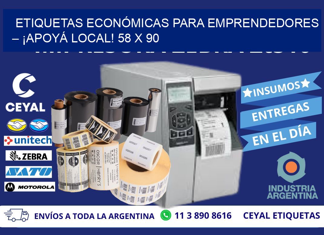 ETIQUETAS ECONÓMICAS PARA EMPRENDEDORES – ¡APOYÁ LOCAL! 58 x 90