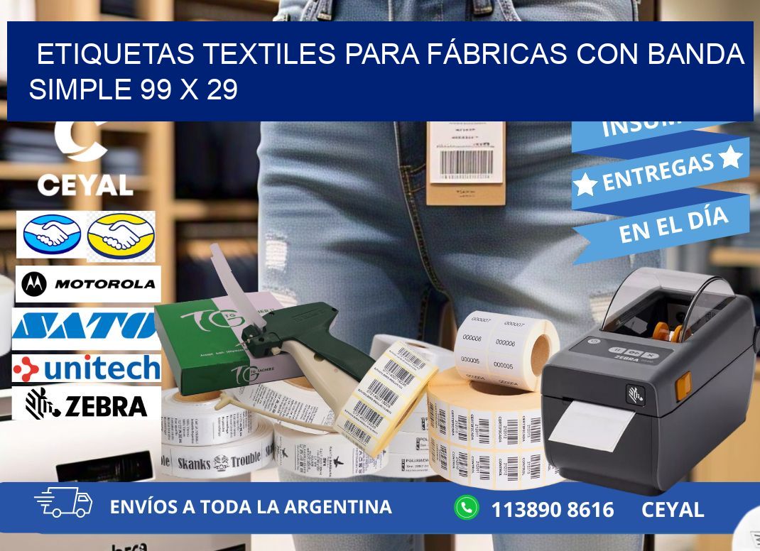 ETIQUETAS TEXTILES PARA FÁBRICAS CON BANDA SIMPLE 99 x 29