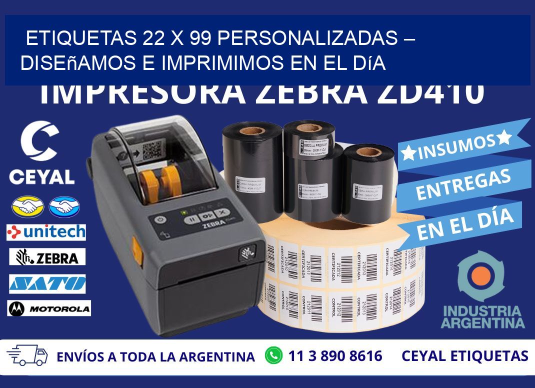 Etiquetas 22 x 99 Personalizadas – Diseñamos e Imprimimos en el Día