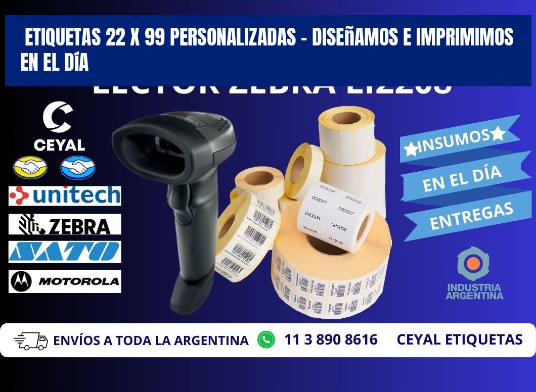 Etiquetas 22 x 99 Personalizadas – Diseñamos e Imprimimos en el Día