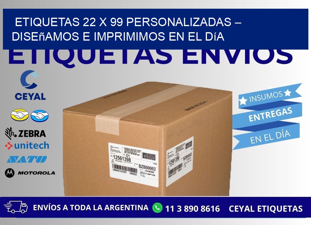 Etiquetas 22 x 99 Personalizadas – Diseñamos e Imprimimos en el Día