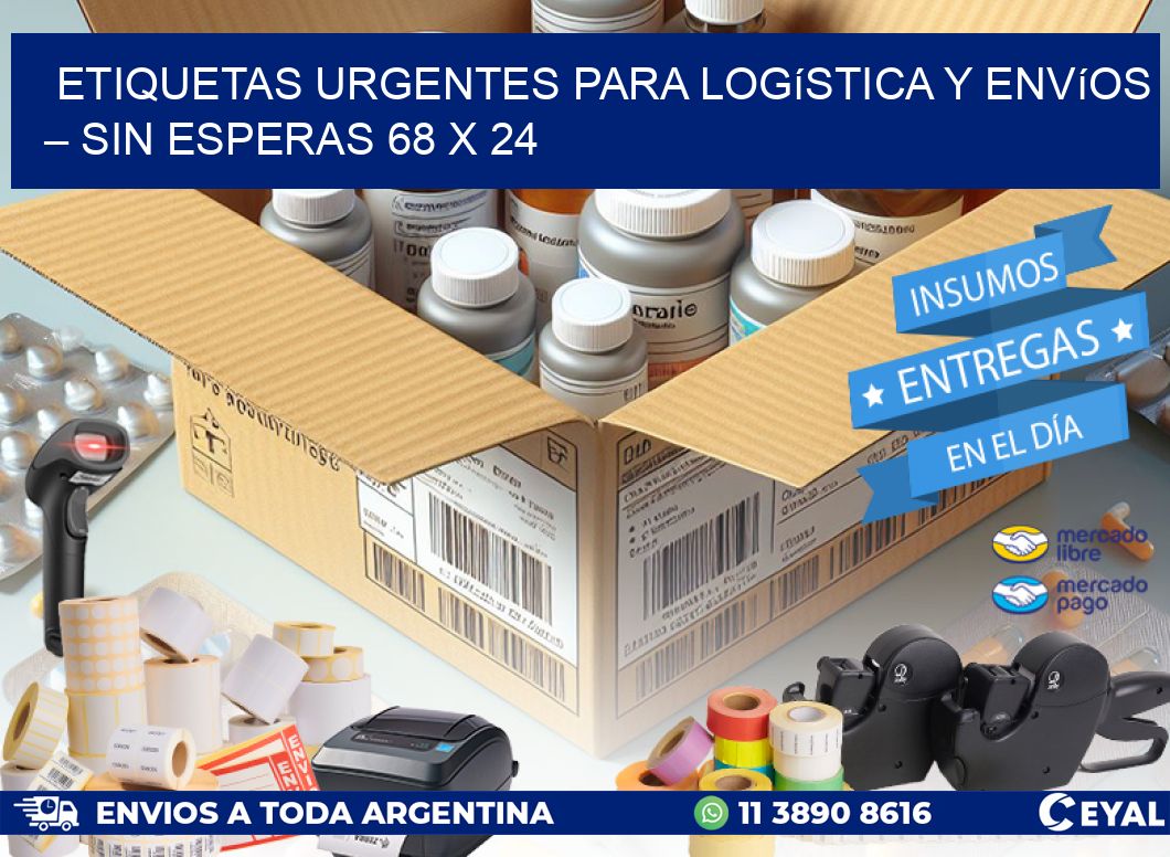Etiquetas Urgentes para Logística y Envíos – Sin Esperas 68 x 24