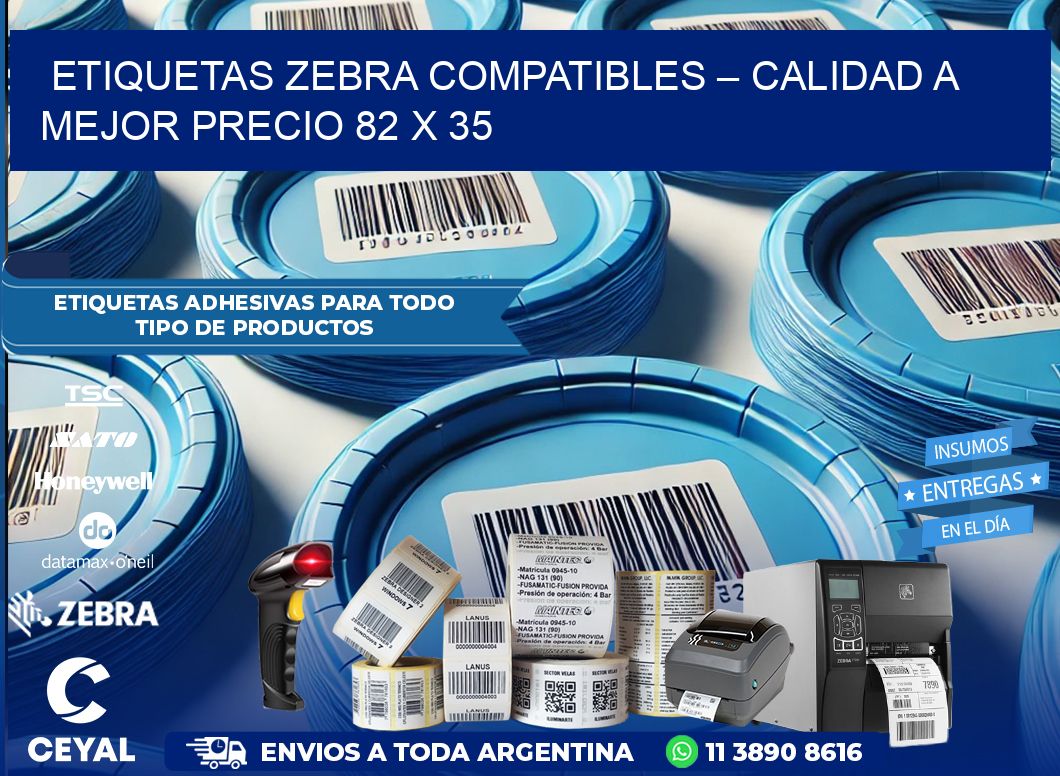 Etiquetas Zebra Compatibles – Calidad a Mejor Precio 82 x 35