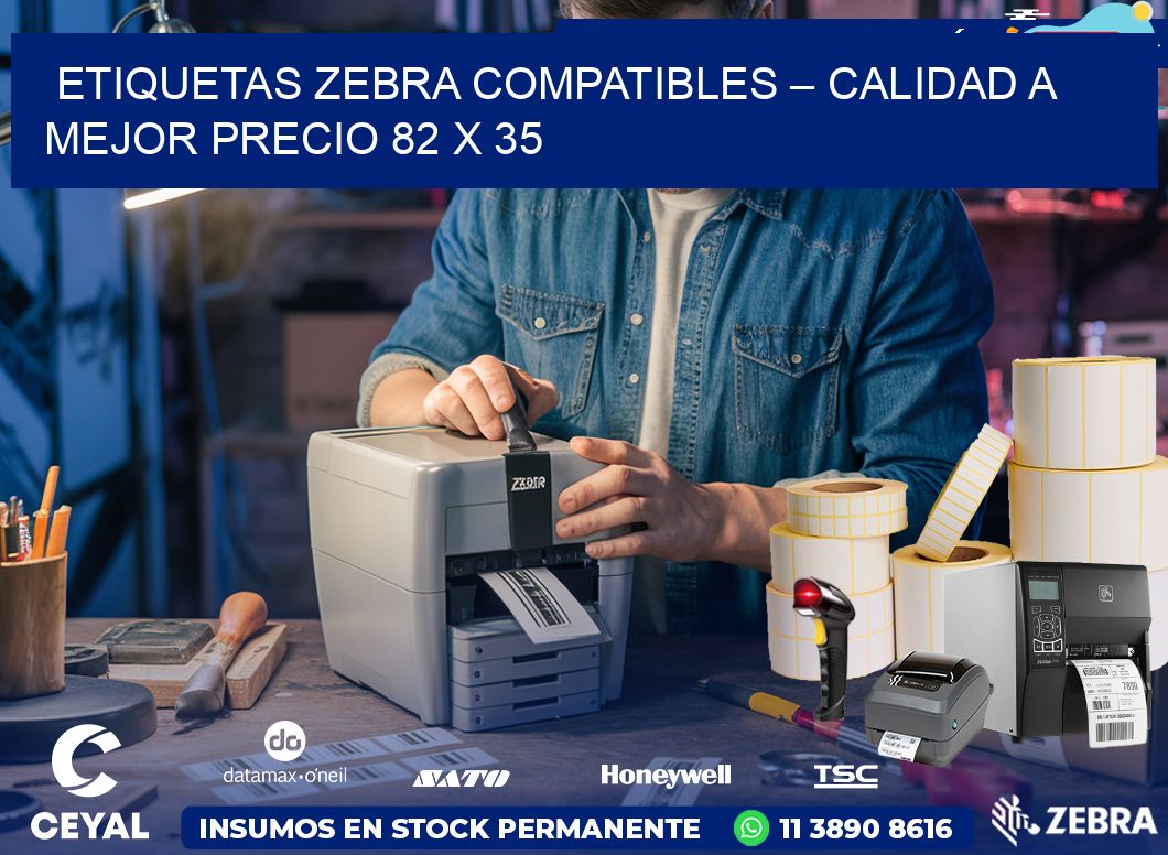 Etiquetas Zebra Compatibles – Calidad a Mejor Precio 82 x 35