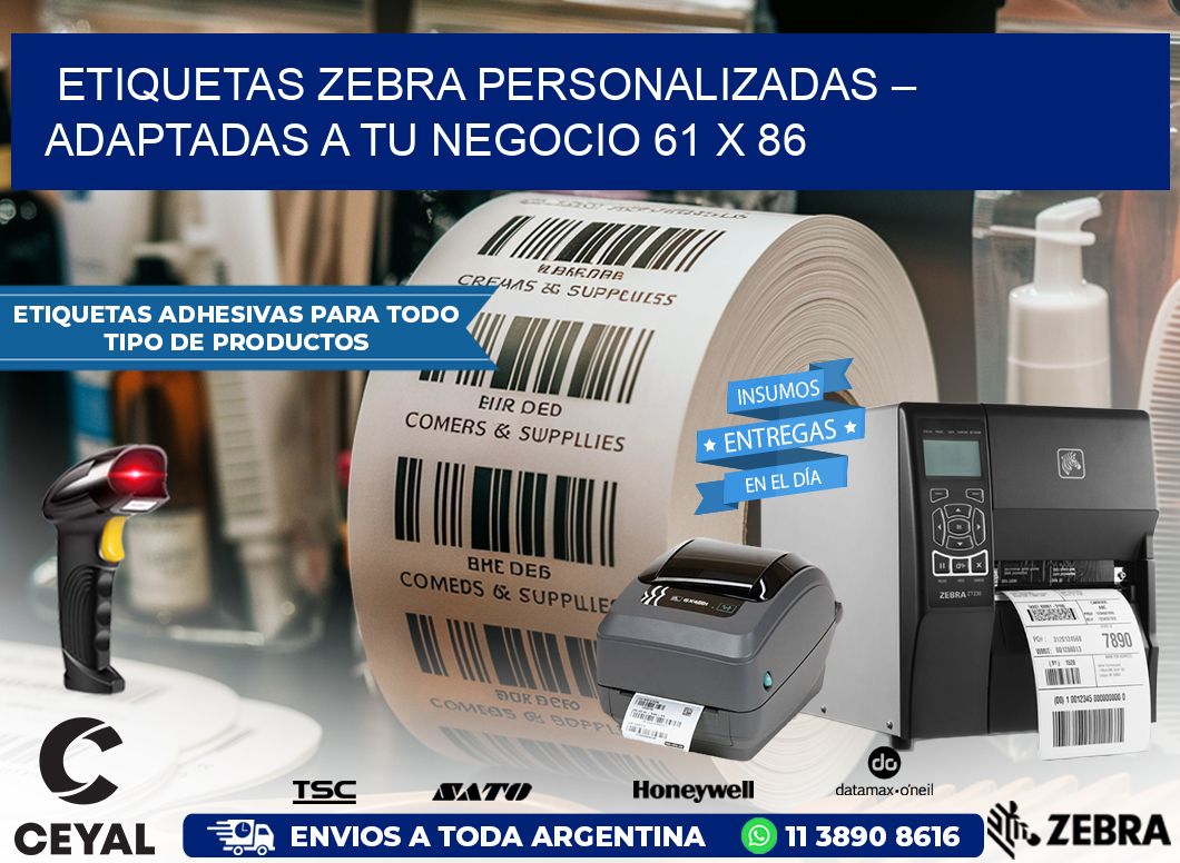 Etiquetas Zebra Personalizadas – Adaptadas a tu Negocio 61 x 86