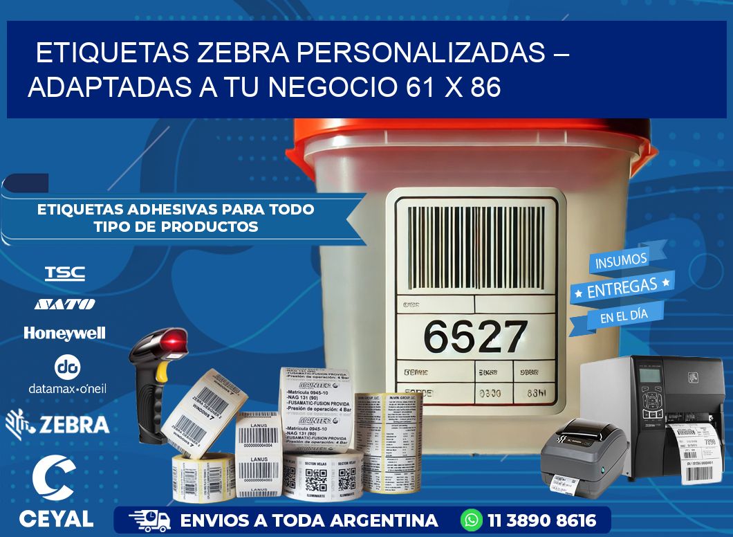 Etiquetas Zebra Personalizadas – Adaptadas a tu Negocio 61 x 86