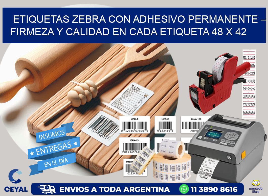 Etiquetas Zebra con Adhesivo Permanente – Firmeza y Calidad en Cada Etiqueta 48 x 42