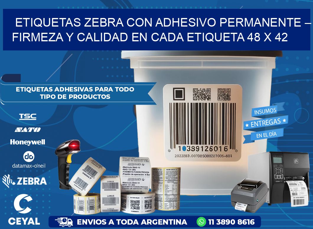 Etiquetas Zebra con Adhesivo Permanente – Firmeza y Calidad en Cada Etiqueta 48 x 42