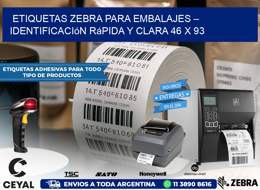 Etiquetas Zebra para Embalajes – Identificación Rápida y Clara 46 x 93