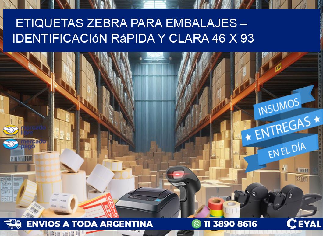 Etiquetas Zebra para Embalajes – Identificación Rápida y Clara 46 x 93