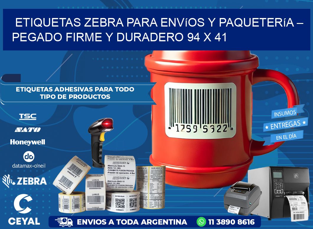 Etiquetas Zebra para Envíos y Paquetería – Pegado Firme y Duradero 94 x 41