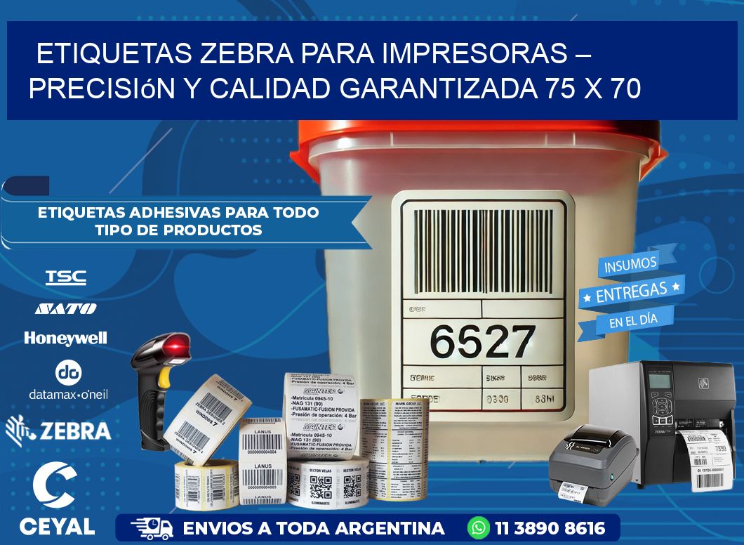 Etiquetas Zebra para Impresoras – Precisión y Calidad Garantizada 75 x 70