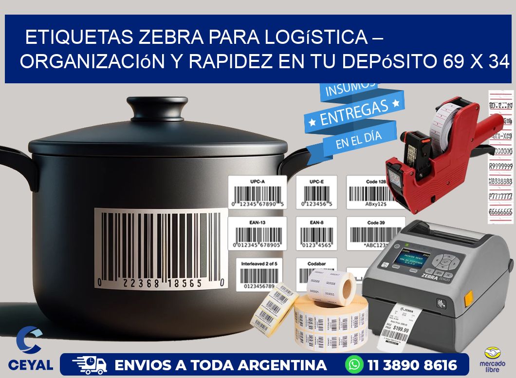 Etiquetas Zebra para Logística – Organización y Rapidez en tu Depósito 69 x 34