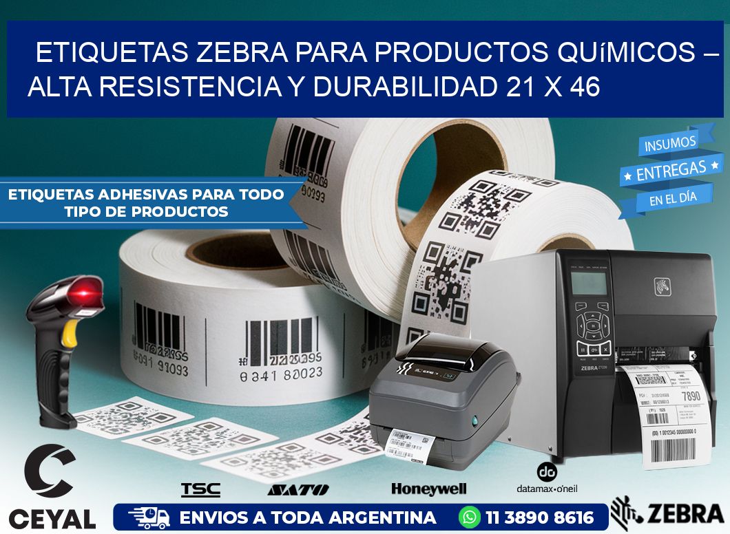 Etiquetas Zebra para Productos Químicos – Alta Resistencia y Durabilidad 21 x 46