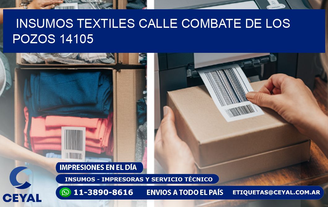 INSUMOS TEXTILES CALLE COMBATE DE LOS POZOS 14105