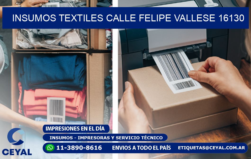 INSUMOS TEXTILES CALLE FELIPE VALLESE 16130