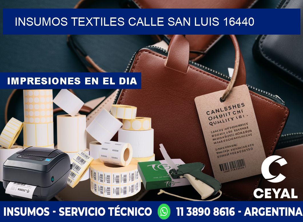 INSUMOS TEXTILES CALLE SAN LUIS 16440