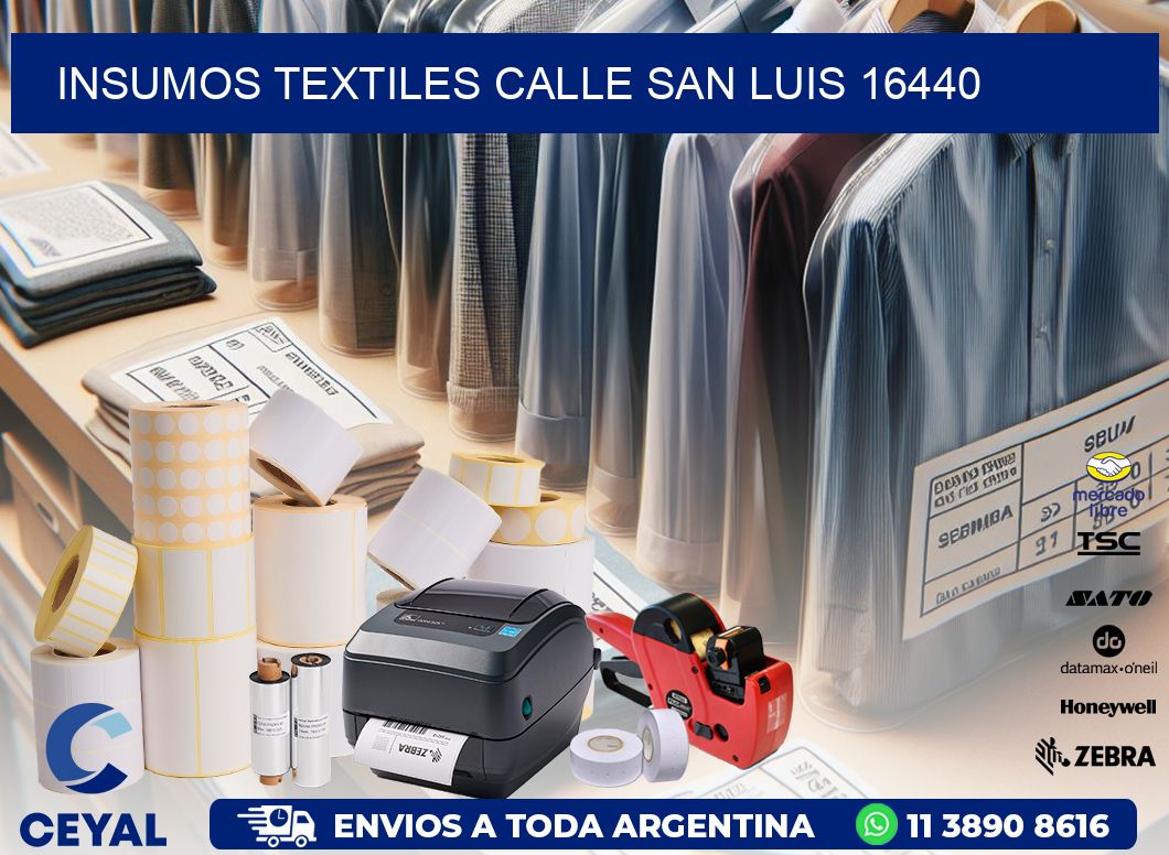 INSUMOS TEXTILES CALLE SAN LUIS 16440