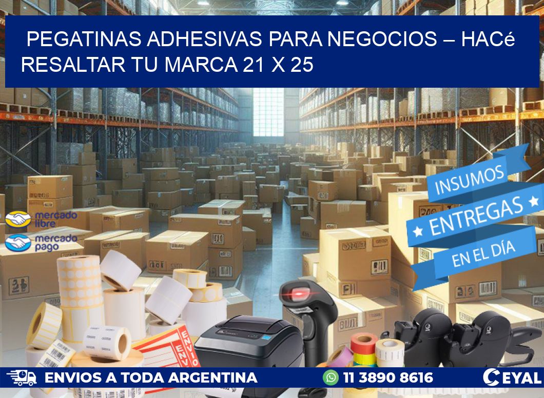 Pegatinas Adhesivas para Negocios – Hacé Resaltar Tu Marca 21 x 25