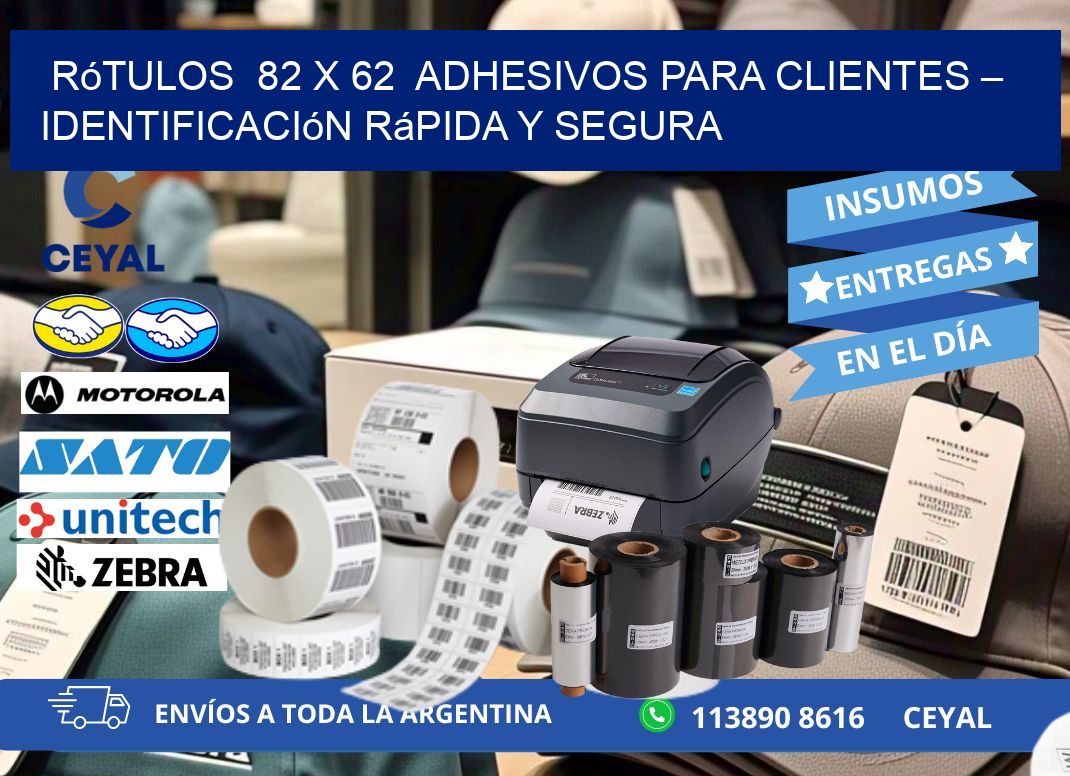 Rótulos  82 x 62  Adhesivos para Clientes – Identificación Rápida y Segura