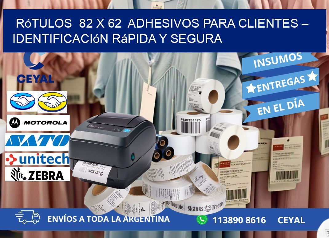 Rótulos  82 x 62  Adhesivos para Clientes – Identificación Rápida y Segura